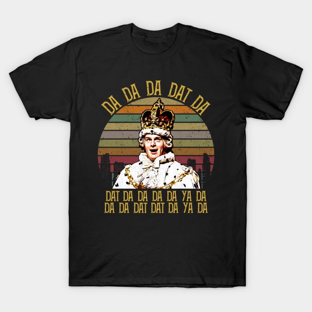 King George - Da Da Da Dat Da T-Shirt by salsiant